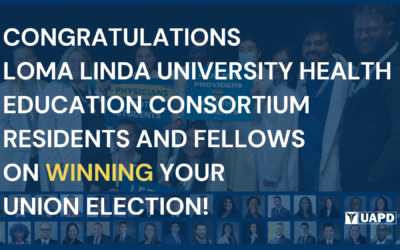 Loma Linda University Health Education Consortium’s First Union Formed by Resident Physicians and Fellows