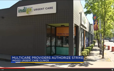 Providers at MultiCare Indigo Urgent Care Clinics Authorize Strike